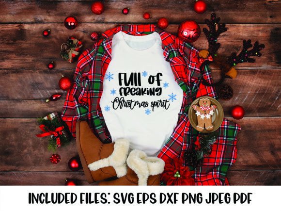 Full of Freaking Christmas Spirit SVG Graphics