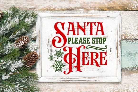 Santa Stop Here SVG: Vintage Graphics & Illustrations